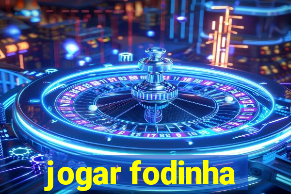 jogar fodinha